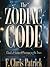 The Zodiac Code by F. Chris Patrick