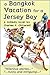 A Bangkok Vacation for a Jersey Boy by Charles F. Chicarelli