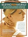 Relieving Pain Naturally by Sylvia Goldfarb Relieving Pain Naturally by Sylvia Goldfarb