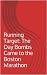 The Day Bombs Came to the Boston Marathon by Bridget Esk