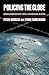Policing the Globe: Criminalization and Crime Control in International Relations