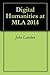 Digital Humanities at MLA 2014