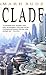 Clade: A Novel