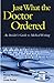 Just What the Doctor Ordered: An Insider's Guide to Medical Writing
