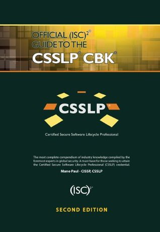 Official (ISC)2 Guide to the CSSLP CBK ((ISC)2 Press)
