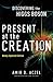 Present at the Creation: Discovering the Higgs Boson