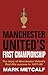 Manchester United's First Championship, The Story of Manchest... by Mark Metcalf