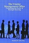The Vendor Management Office: Unleashing the Power of Strategic Sourcing