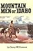 Mountain Men of Idaho