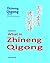 What is Zhineng Qigong
