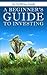 A Beginner's Guide to Inves...