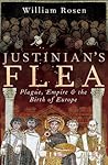 Justinian's Flea: Plague, Empire and the Birth of Europe Book cover for Justinian's Flea: Plague, Empire and the Birth of Europe