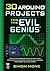 30 Arduino Projects for the Evil Genius