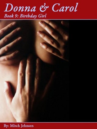 Donna & Carol Book 9: Birthday Girl (Kindle Edition)