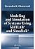 Modeling and Simulation of Systems Using MATLAB and Simulink