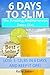 6 Days To Slim by Kelly James