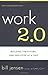 Work 2.0: Building The Future, One Employee At A Time