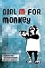 Dial M For Monkey: Flash Fiction & Short Stories with a twist