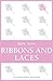Ribbons and Laces