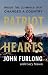 Patriot Hearts by John Furlong
