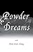 Powder Dreams: a novel
