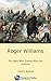 Roger Williams: The Man Who Talked With the Indians
