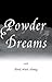 Powder Dreams: a novel