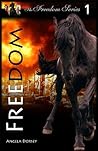 A Horse Called Freedom (Freedom, #1)