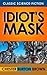 Idiot's Mask