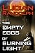 The Empty Eggs of Burning Light