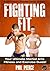 Fighting Fit: The Ultimate ...