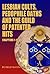 Lesbian Cults, Pedophile Oaths and the Guild of Patented Hits, Chapters 1-10