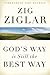 God's Way Is Still the Best Way by Zig Ziglar