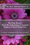 The Holy Rosary: ...