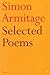Selected Poems of Simon Armitage by Simon Armitage