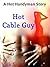 Hot Cable Guy
