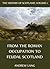 The History Of Scotland - Volume 1: From The Roman Occupation To Feudal Scotland