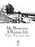 My Memories: A Russian Life