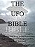 The UFO Bible Vol. 1
