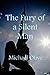 The Fury Of A Silent Man by Michael Olive