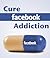 Cure Facebook Addiction by Tal Gur