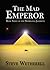 The Mad Emperor (The Doomsa...