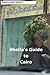 Sheila's Guide to Cairo