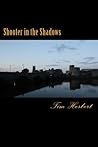 Shooter in the Shadows