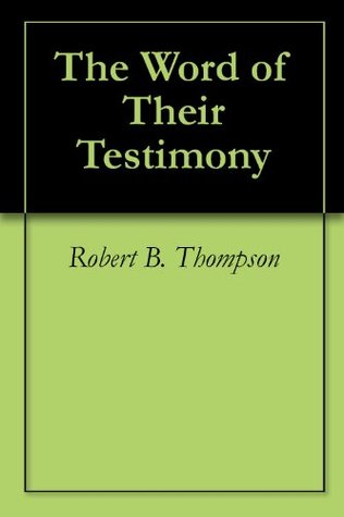 The Word of Their Testimony