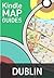 Dublin Map Guide by Maps International