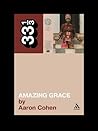 Aretha Franklin's Amazing Grace by Aaron Cohen