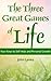 The Three Great Games of Life (Your Keys To Self Help and Personal Growth)