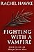 Fighting With A Vampire (Midnight Desires, #3)