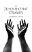 The Jehoshaphat Prayer: The Prayer That Changes Everything